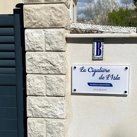 La Cigaliere De L Isle * L'Isle-sur-la-Sorgue